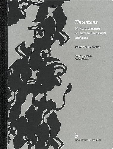 Tintentanz: Die Ausdruckskraft der eigenen Handschrift entdecken von Verlag Hermann Schmidt